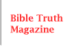 Navigation button linking to Bible Truth Magazine page