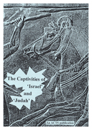 The Captivities of Israel & Judah